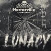 Lunacy - Horrorville - Αιγάλεω
