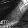 THE ATTIC - Remastered - Illusion Escape Rooms - Αθήνα