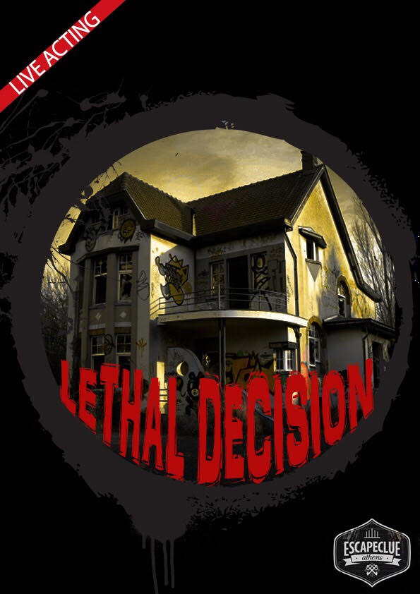 Lethal Decision – Escape Clue – Αθήνα Lethal Decision - Escape Clue - Αθήνα