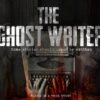 The Ghost Writer - Horror Productions - Γαλάτσι