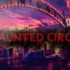 Haunted Circus - Maze Games, Κηφισιά