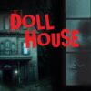 Dollhouse - Maze Games, Κηφισιάς