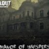 Manor of Whispers - The Breakout - Πετρούπολη
