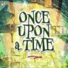 Once Upon A Time - Exit Now - Αθήνα