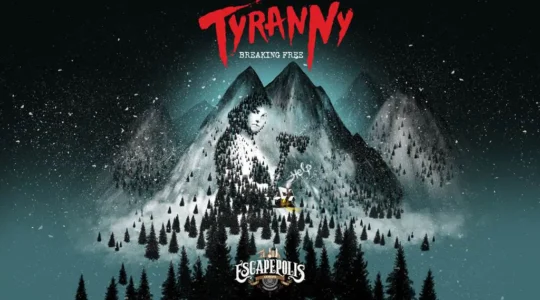 TYRANNY - Escapepolis Athens - Αθήνα