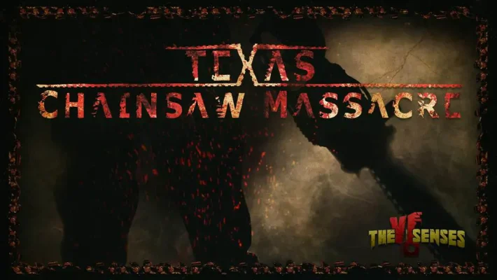 Texas Chainsaw Massacre - The VI Senses - Άγιοι Ανάργυροι