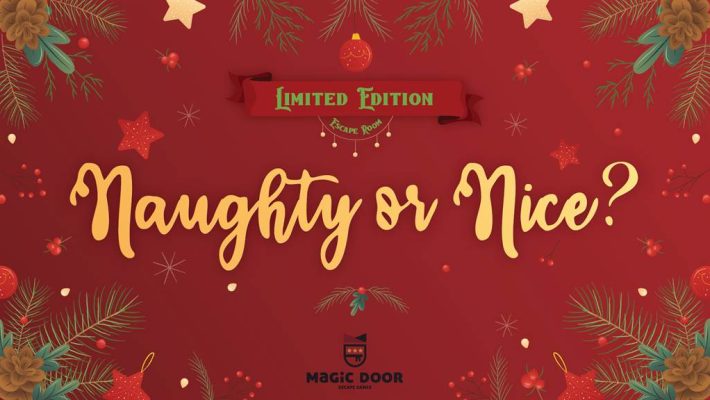 Naughty or Nice? - Magic Door - Πειραιάς