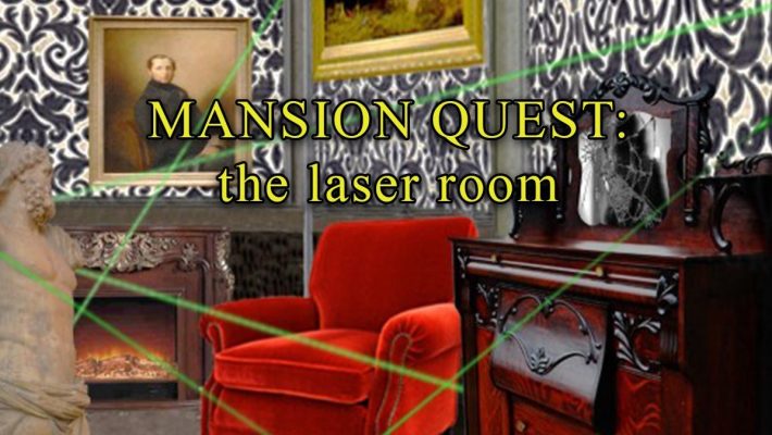Mansion Quest: The laser room - Brain Quest - Κηφισιά