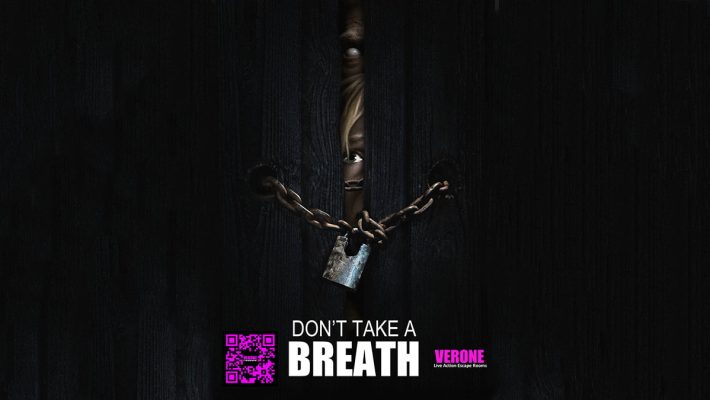 Don’t Take a Breath - Verone - Αχαρνές